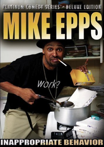 Mike Epps/Inappropriate Behavior@Nr/Deluxe Ed.