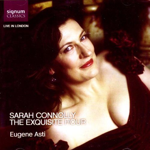 Sarah Connolly/Exquisite Hour-Live Recital@Connolly (Sop)