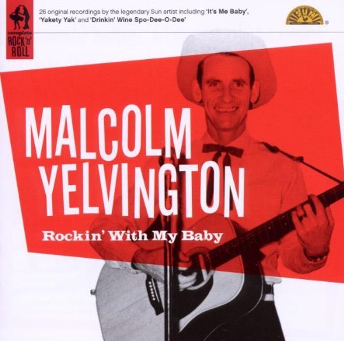 Malcolm Yelvington/Rockin' With My Baby