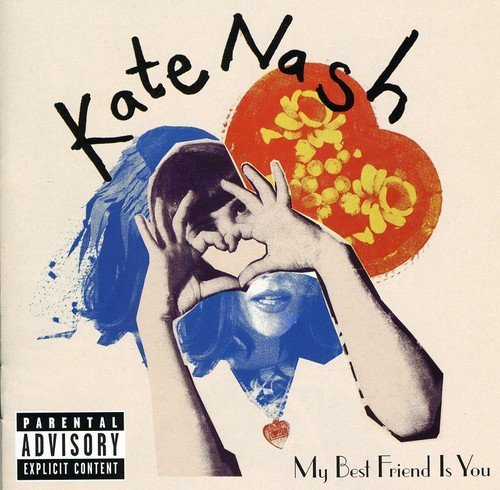 Kate Nash/My Best Friend Is You (Indie S@Explicit Version@Incl. Bonus Track