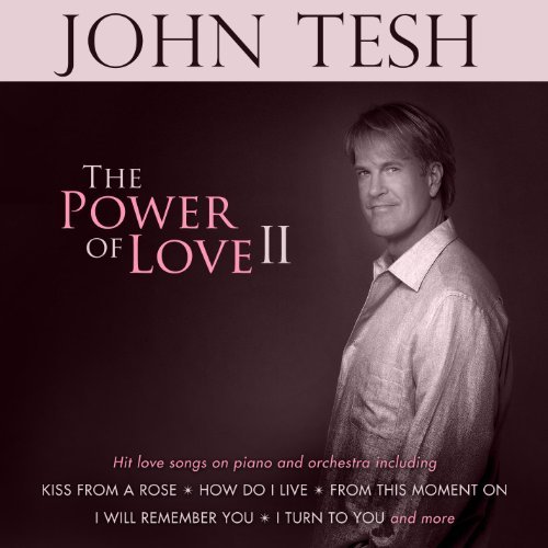 John Tesh Vol. 2 Power Of Love 