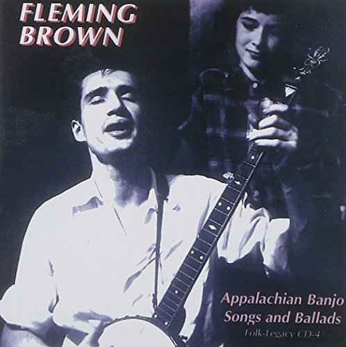 Fleming Brown/Appalachian Banjo Songs & Ball