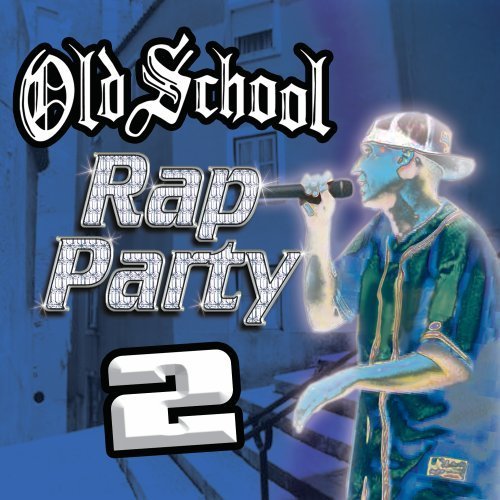 Old School Rap Party/Vol. 2-Old School Rap Party@Duice/Tone Loc/Young Mc@Old School Rap Party