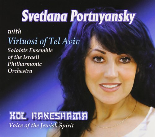 Svetlana Portnyansky/Kol Haneshama: Voice Of The Je