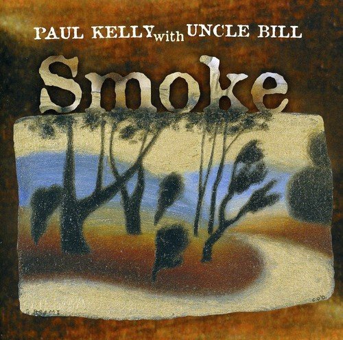 Paul Kelly/Smoke@Import-Aus