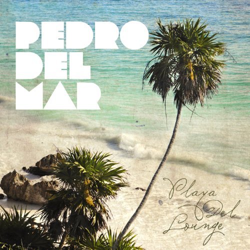 Pedro Del Mar Playa Del Lounge 