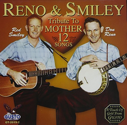 Reno & Smiley/Tribute To Mother