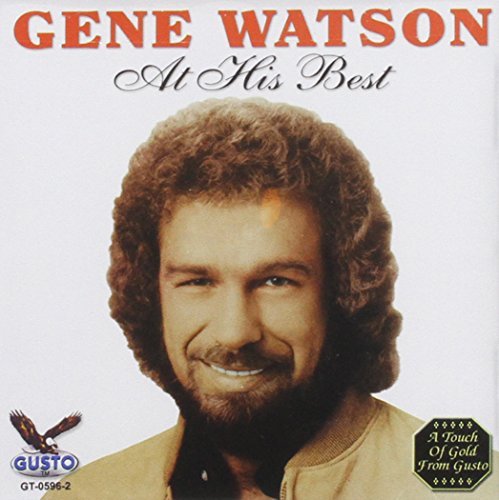 Gene Watson/At His Best
