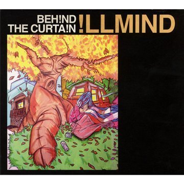Illmind Behind The Curtain Explicit Version . 