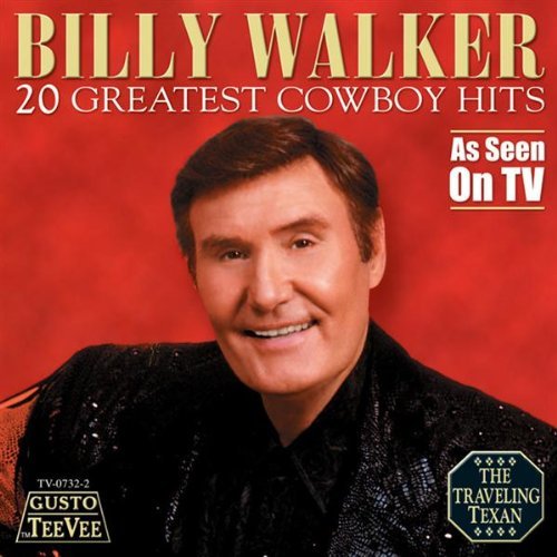 Billy Walker/20 Greatest Cowboy Hits