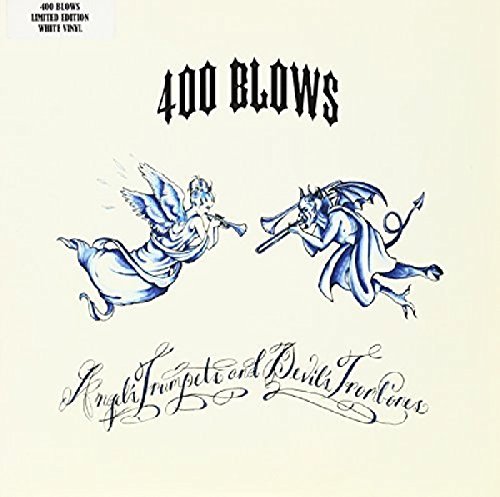400 Blows/Angel's Trumpets & Devil Tromb