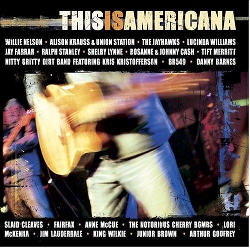 This Is Americana/This Is Americana@Williams/Jayhawks/Stanley@Lynne/Merritt/Barnes/Mccue
