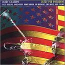 Dizzy Gillespie/Dizzy For President