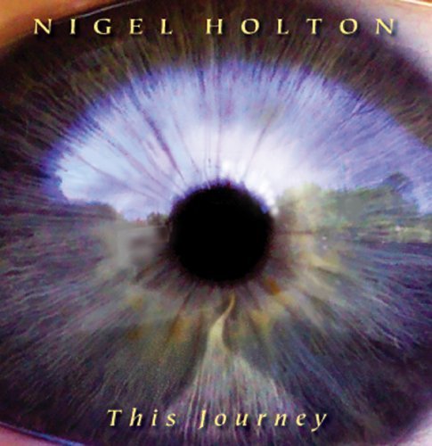 Nigel Holton/This Journey