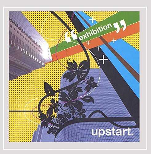 Upstart/Exhibition