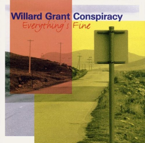 Willard Grant Conspiracy/Everything's Fine