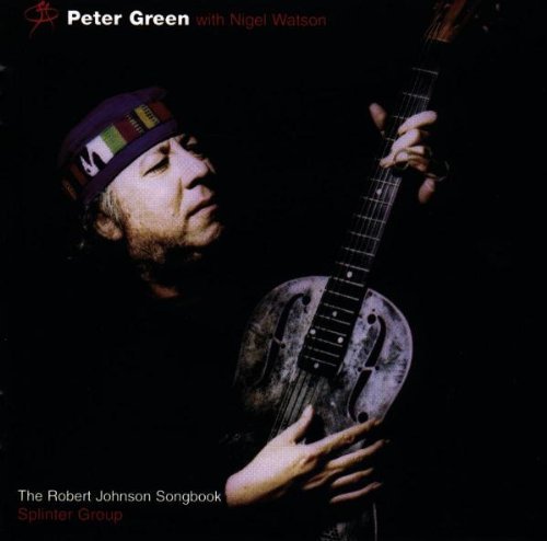 Peter Green/Robert Johnson Songbook