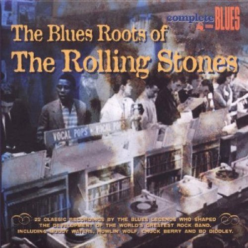 Blues Roots Of The Rolling Sto/Blues Roots Of The Rolling Sto