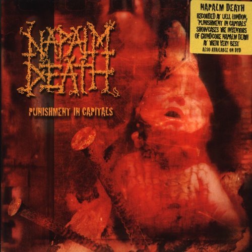 Napalm Death/Punishment In Capitals@Import-Gbr