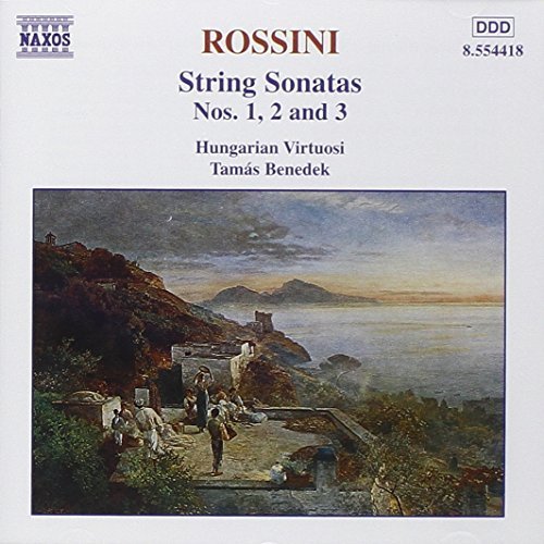 Gioachino Rossini/Son Str-Vol. 1-Son 1-3@Benedek/Hungarian Virtuosi