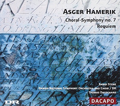 A. Hamerik Choral Symphonie 7 Requiem Stene*randi (sop) Dausgaard Danish Nat So 