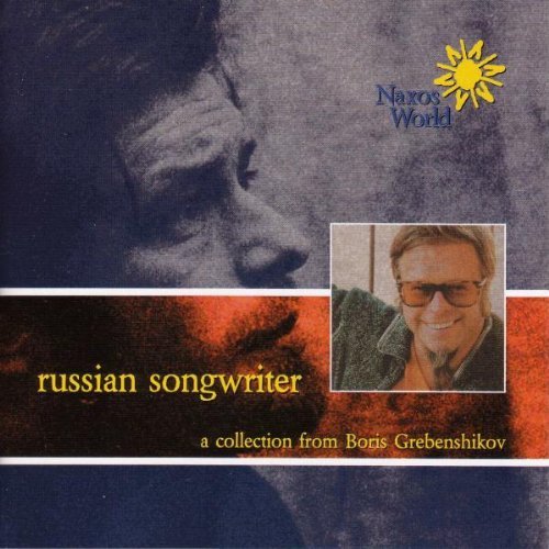 Boris Grebenshikov/Russian Songwriter
