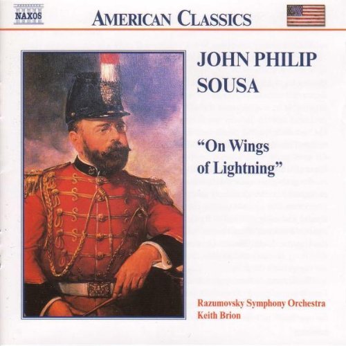 J.P. Sousa/On Wings Of Lightening@Brion/Razumovsky So