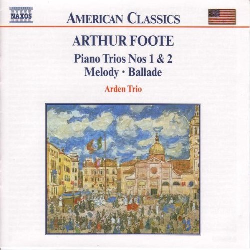 A. Foote/Chamber Music Vol. 3@Arden Trio