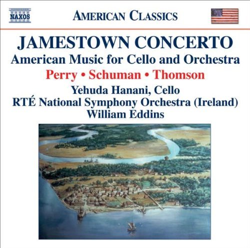 Perry/Schuman/Thomson/Jamestown Concerto: Works For@Hanani/Eddins/Rte National So