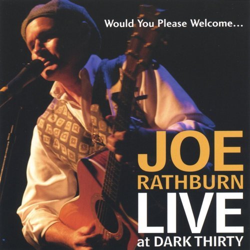 Joe Rathburn/Would You Please Welcome Joe R