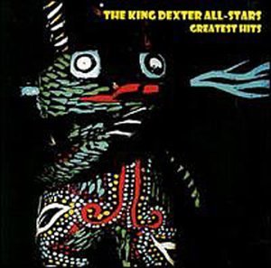 King Dexter All-Stars/Greatest Hits
