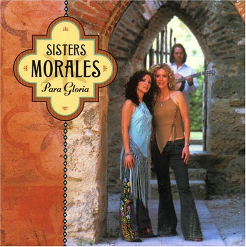 Sisters Morales/Para Gloria