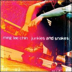 Chin Meg Lee Junkies & Snakes 