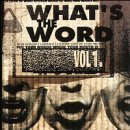 What's The Word/Vol. 1-What's The Word@What's The Word