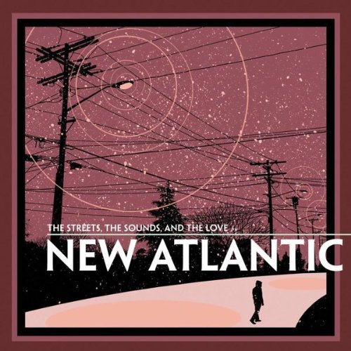 New Atlantic/Streets Sounds & The Love