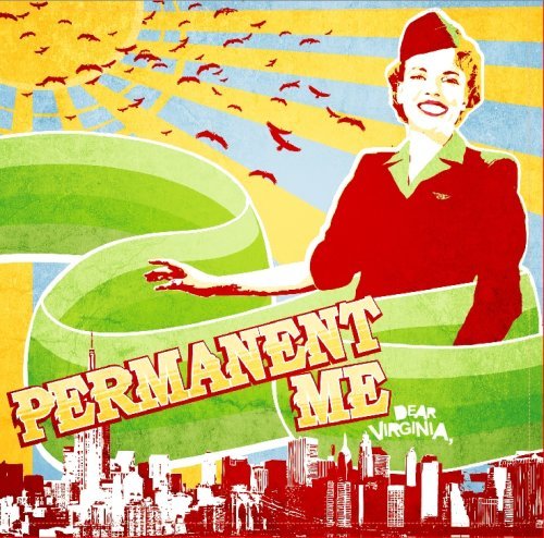 Permanent Me/Dear Virginia