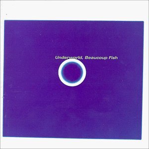 Underworld/Beaucoup Fish