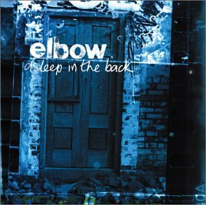 Elbow/Asleep In The Back