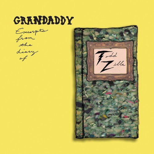 Grandaddy/Excerpts From The Diary Of Tod