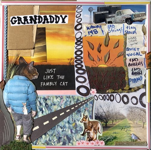 Grandaddy/Just Like The Fambly Cat