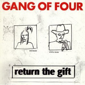 Gang Of Four Return The Gift 
