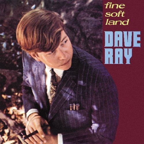 Dave Ray/Fine Soft Land