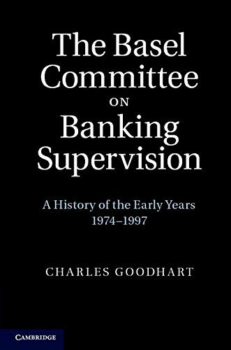 Charles Goodhart The Basel Committee On Banking Supervision 