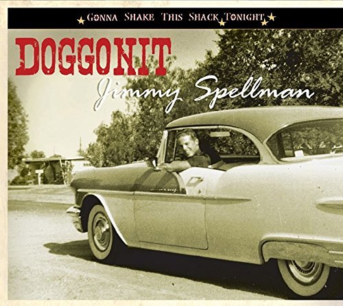 Jimmy Spellman/Doggonit-Gonna Shake This Shac