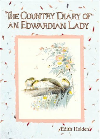 Edith Holden The Country Diary Of An Edwardian Lady 