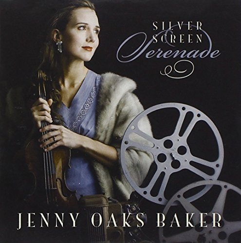 Jenny Oaks Baker/Silver Screen Serenade