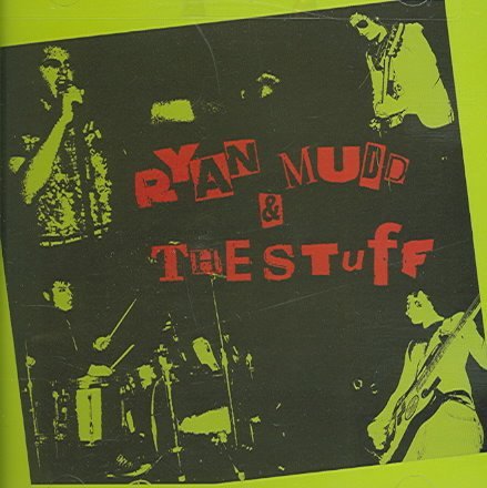 Ryan Mudd & The Stuff/Ryan Mudd & The Stuff