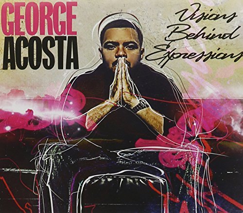 George Acosta/Visions Behind Expressions
