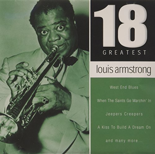 Louis Armstrong 18 Greatest 