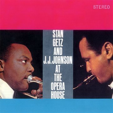 Stan & J.J. Johnson Getz/At The Opera House@Import-Esp@2-On-1